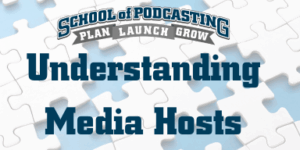 Understanding Media Hosts